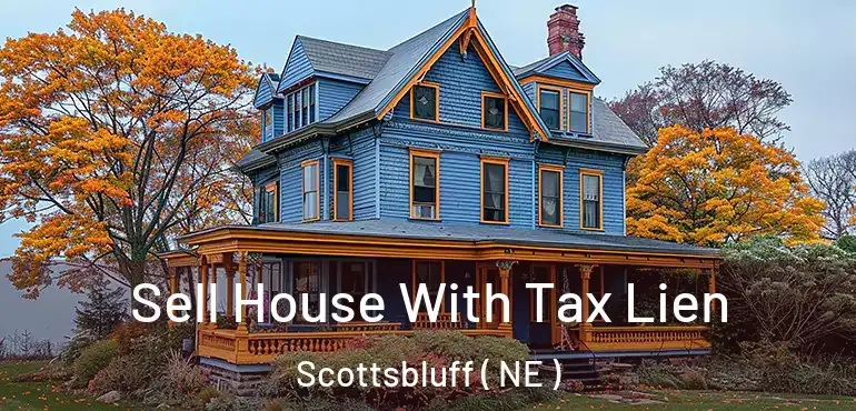  Sell House With Tax Lien Scottsbluff ( NE )
