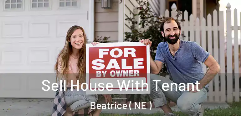  Sell House With Tenant Beatrice ( NE )