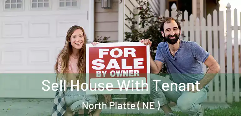  Sell House With Tenant North Platte ( NE )