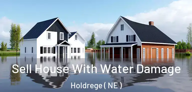  Sell House With Water Damage Holdrege ( NE )