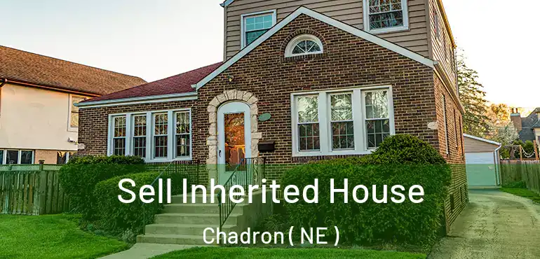  Sell Inherited House Chadron ( NE )