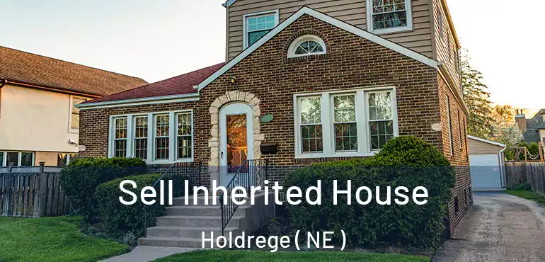  Sell Inherited House Holdrege ( NE )