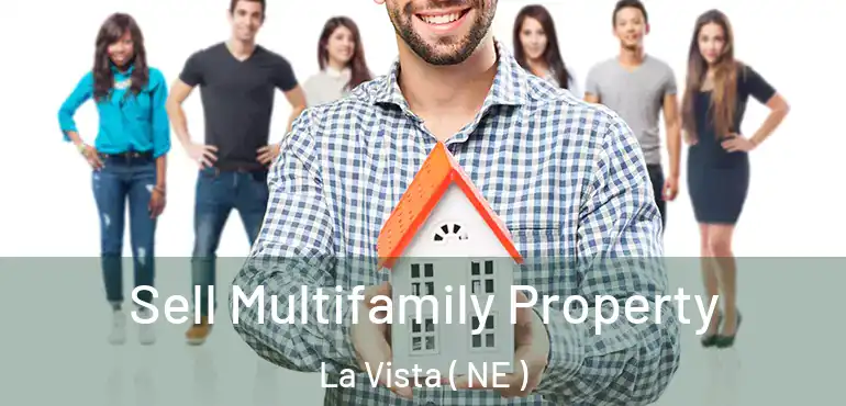  Sell Multifamily Property La Vista ( NE )