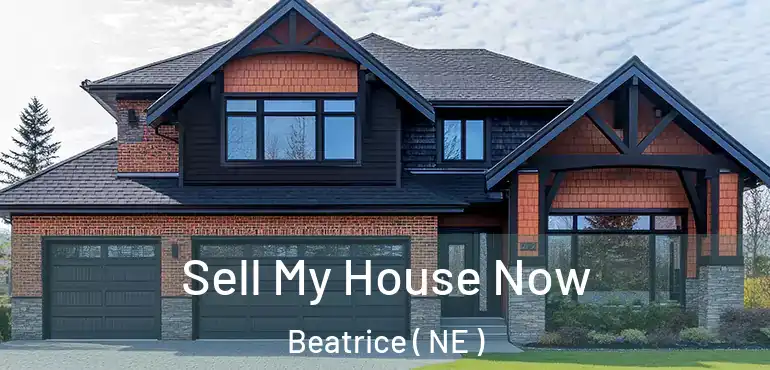  Sell My House Now Beatrice ( NE )