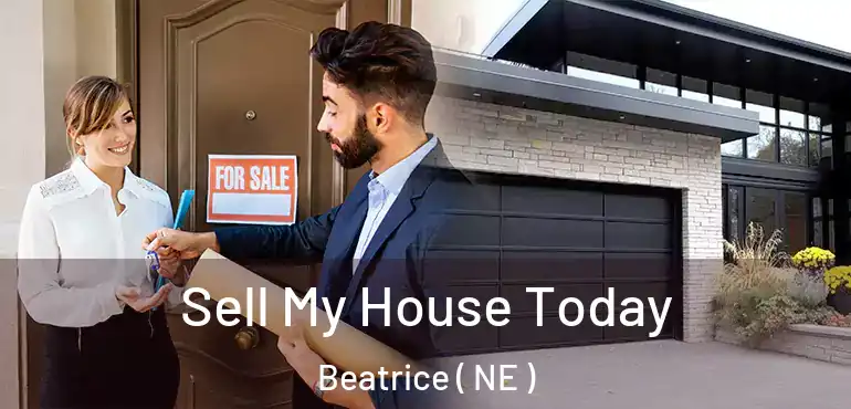  Sell My House Today Beatrice ( NE )