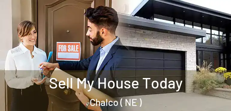  Sell My House Today Chalco ( NE )