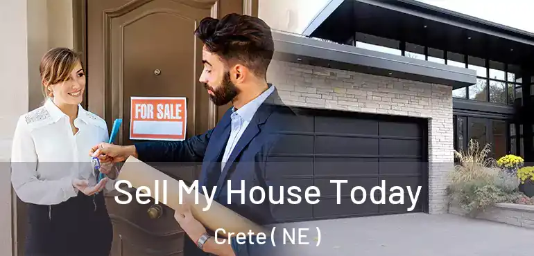  Sell My House Today Crete ( NE )