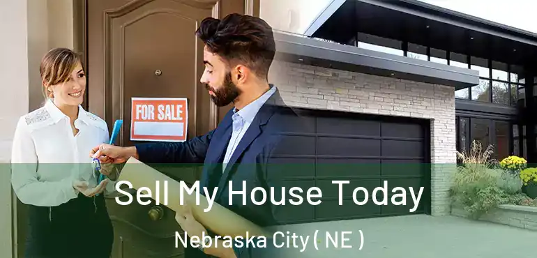  Sell My House Today Nebraska City ( NE )
