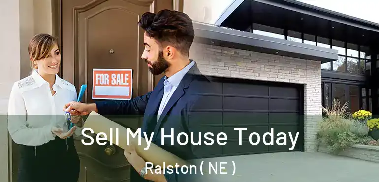  Sell My House Today Ralston ( NE )