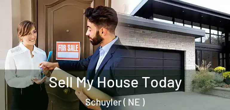  Sell My House Today Schuyler ( NE )