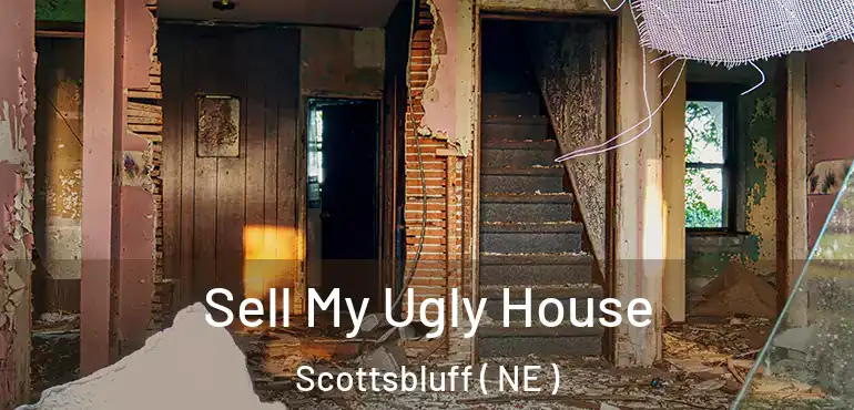  Sell My Ugly House Scottsbluff ( NE )