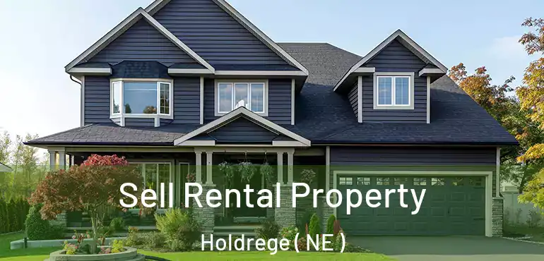  Sell Rental Property Holdrege ( NE )