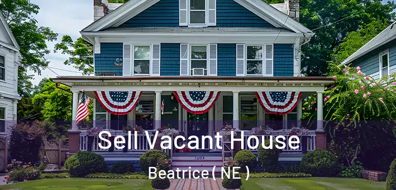  Sell Vacant House Beatrice ( NE )