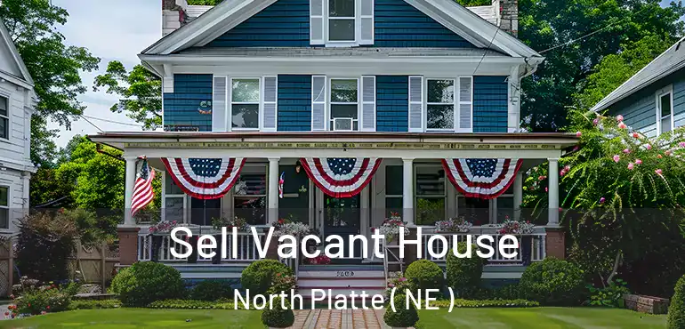  Sell Vacant House North Platte ( NE )