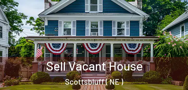  Sell Vacant House Scottsbluff ( NE )