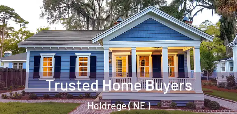  Trusted Home Buyers Holdrege ( NE )
