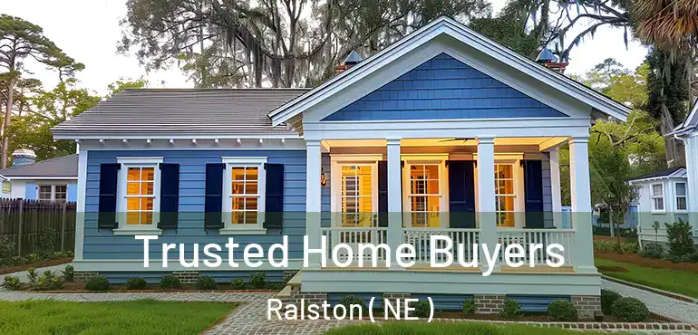 Trusted Home Buyers Ralston ( NE )