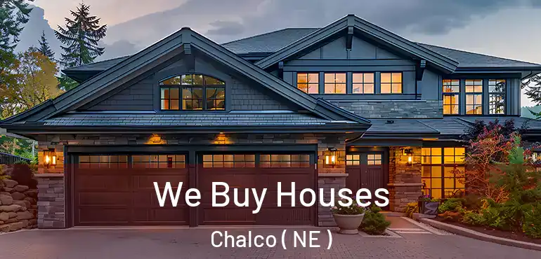  We Buy Houses Chalco ( NE )