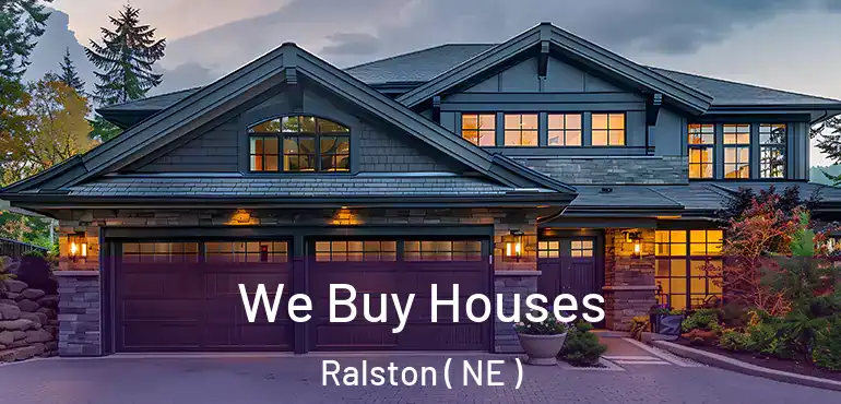  We Buy Houses Ralston ( NE )