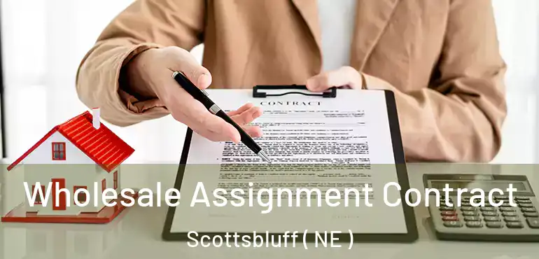  Wholesale Assignment Contract Scottsbluff ( NE )